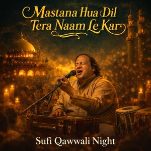 Mastana Hua Dil Tera Naam Le Kar