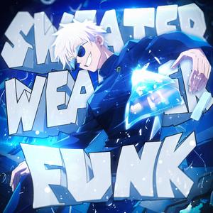 SWEATER WEATHER FUNK