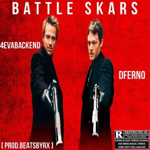 Battle Skars ft. 4evabackend (Prod.BeatsByRx)