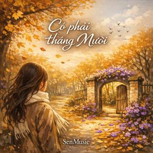 CÓ PHẢI THÁNG MƯỜI