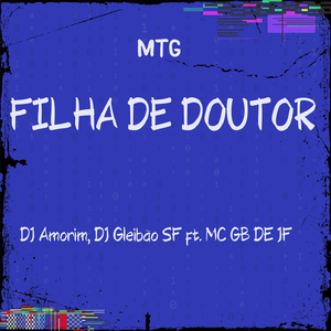 Filha de doutor