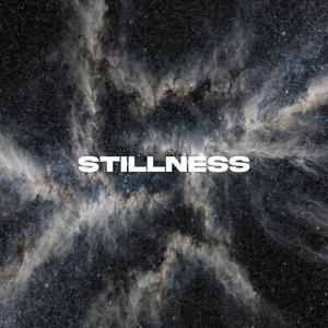 Stillness