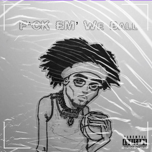 **** Em, We Ball (T$unami // Freestyle )