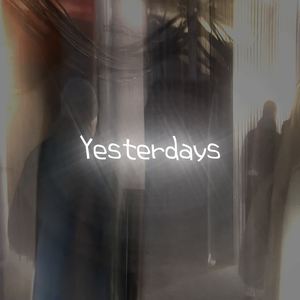 Yesterdays