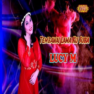 TEMBAWAI LAMA KU SUBA