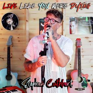 Live Like You Were Dying