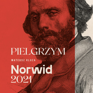 Pielgrzym (Norwid 2021)