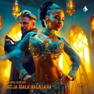 Moja Mała Nadąsana (Oriental Club Edit)