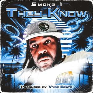They Know (feat. Vybe Beats)