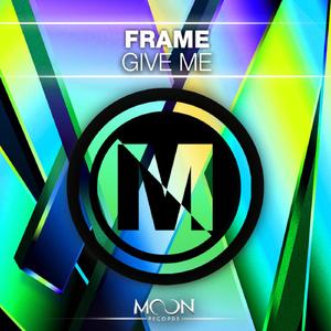 Give Me (Original Mix)