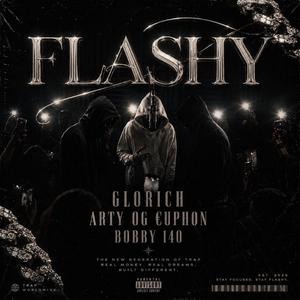 Flashy (feat. BOBBY 140 & Arty Og Euphon)