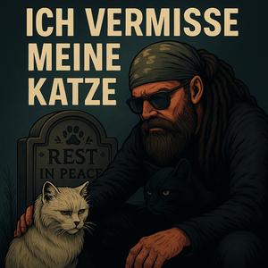 Ich vermisse meine Katze
