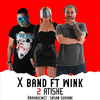 X Band - 2 Atishe (feat. Wink)