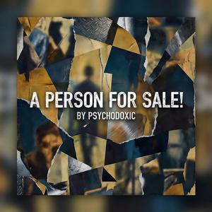 A Person for Sale!
