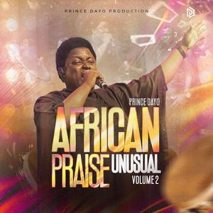 African Praise Unusual, Vol. 2 (feat. Emekasongsz & Chigozie Ukandu)