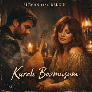 KURALI BOZMUŞUM (feat. BELGİN)