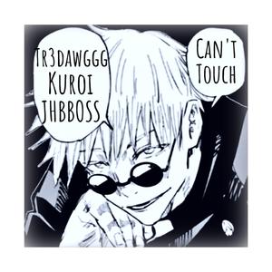 Can't Touch (feat. Kuroi & Jhbboss)