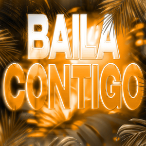 Baila Contigo (Slowed)