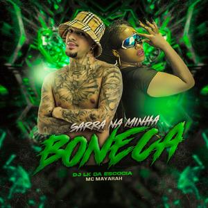 Sarra Na Minha Boneca (ESTOURADO)