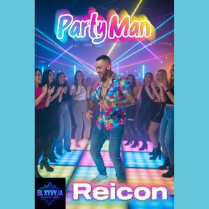 Party Man (feat. Reicon)
