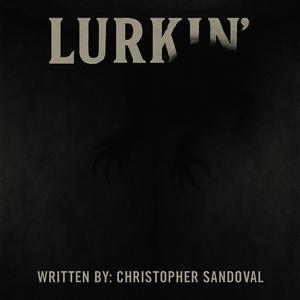 Lurkin'