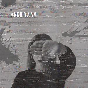 Ankhiyaan