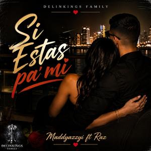 SI ESTAS PA MI (Raz & Giiio)
