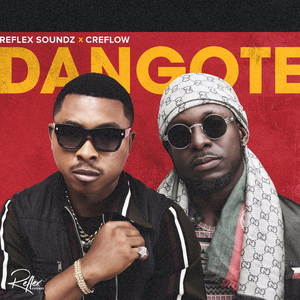 Dangote (feat. Creflow)