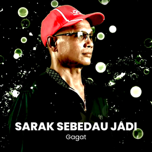 SARAK SEBEDAU JADI