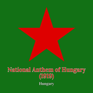 National Anthem of Hungary (1919)
