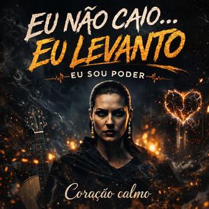 Eu nao caio .... Eu Levanto