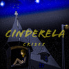 Crisex - Cinderela