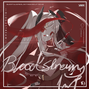 Bloodstream (QTUP VER.)