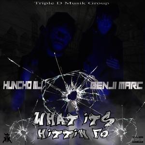 What Its Hittin Fo (feat. Huncho MJ)