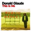 Donald Glaude - This Is Me - Intro
