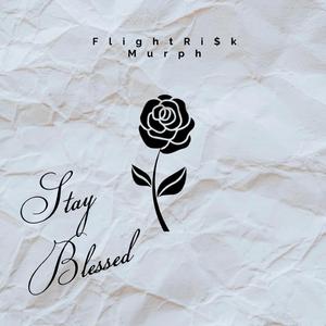 Stay Blessed