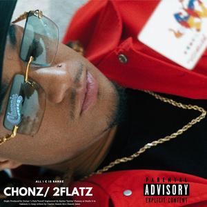 All I C IS BANDZ (feat. 2 Flatz)