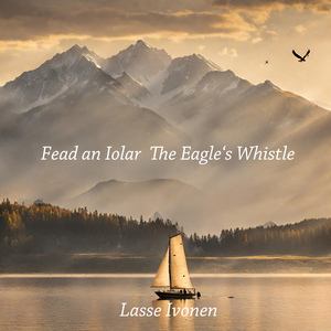 Fead an Iolar (The Eagle's Whistle)