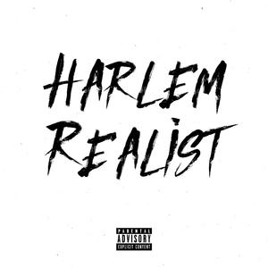 Harlem Realist (feat. Harlem Spartans, Zico, Bis & MizOrMac)