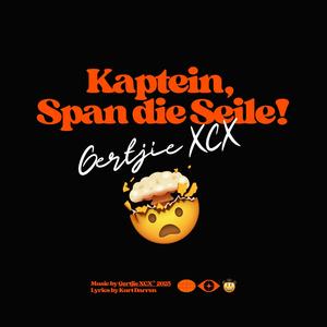 Kaptein, Span die Seile!