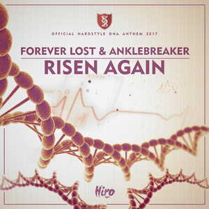 Risen Again - Official Hardstyle DNA Anthem (Original Mix)