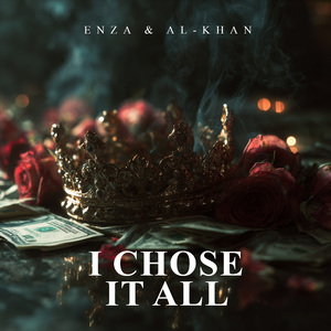 I Chose It All (feat. Al-Khan)