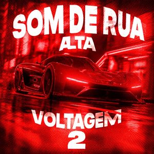 SOM DE RUA ALTA VOLTAGEM 2