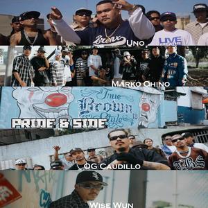 Pride & Side (feat. Marko Chino, Uno, OG Caudillo & Wise Wun)