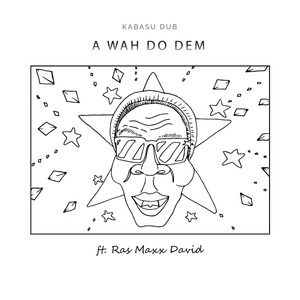 A Wah Do Dem