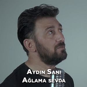 Ağlama Sevda