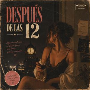 Despues De Las 12