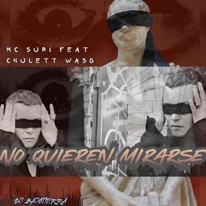 No Quieren Mirarse (feat. Chulett Waso) (Remix)