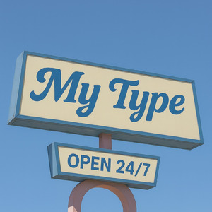 My Type