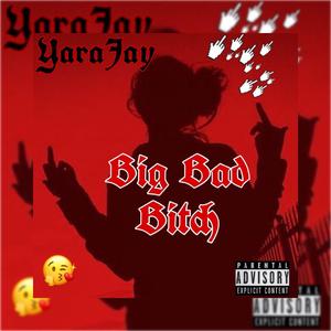 Big Bad Bitch